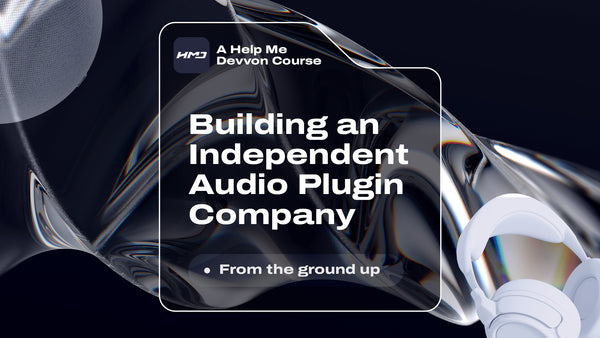 Building An Independent Audio Plugin Company
